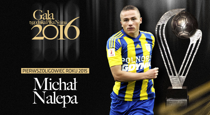 Pierwszoligowiec Roku 2015: Michał Nalepa