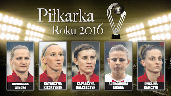 Plebiscyt i Gala Tygodnika „Piłka Nożna”: Piłkarka Roku 2016