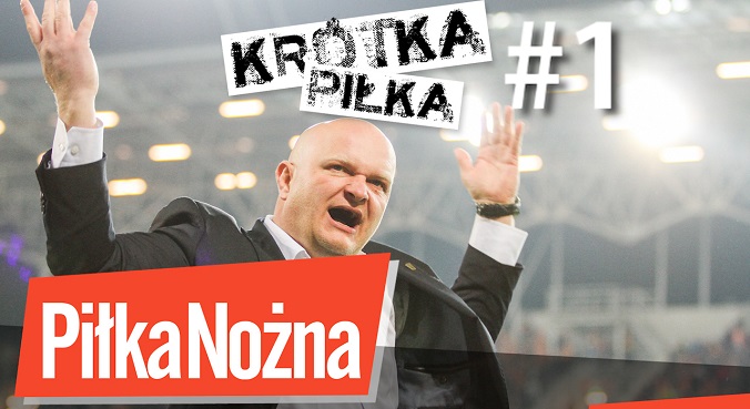 Krótka Piłka #1 (WIDEO)