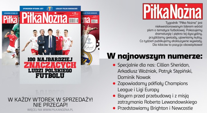 Co ciekawego w nowym numerze &#8222;Piłki Nożnej&#8221;?