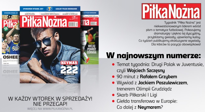 Co ciekawego w nowym numerze &#8222;Piłki Nożnej&#8221;?