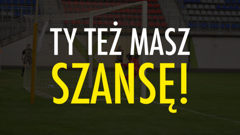 ty też masz szanse