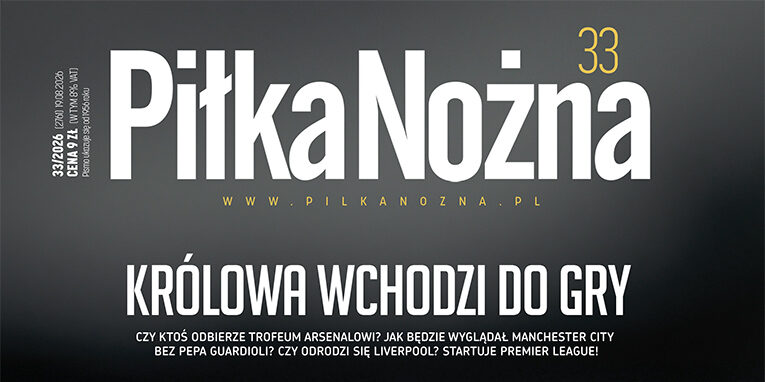 Nowy numer „Piłki Nożnej” już dostępny! [WIDEO]