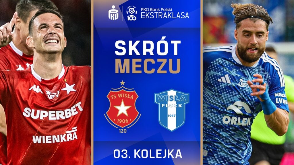 SKRÓT MECZU: Wisła Kraków 2:1 Wisła Płock